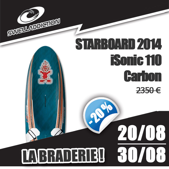 Braderie Jour 5 : Starboard iSonic 2014